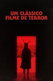 Um Clássico Filme de Terror